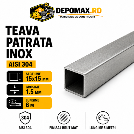 Teava patrata inox AISI 304, 15 x 15 x 1.5 mm, 6 metri